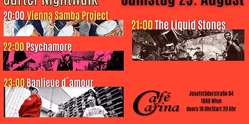 NIGHTWALK XXVIII: Vienna Samba Project | The Liquid Stones | Psychamore | Banlieue d\u00b4amour