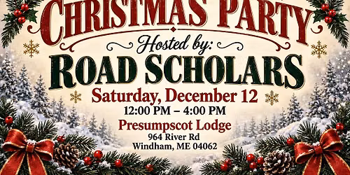 Christmas Party Hosted by: Road Scholars