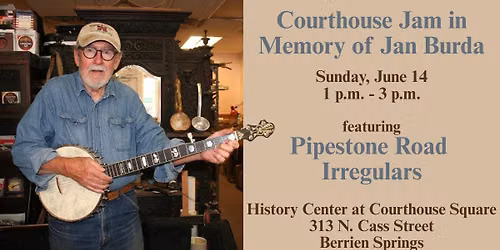 Courthouse Jam in Memory of Jan Burda