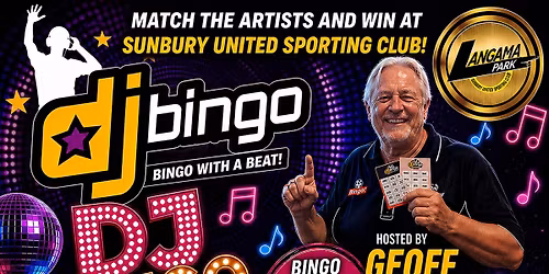DJ BINGO WITH A BEAT AT SUNBURY UNiTED SPORTING CLUB!
