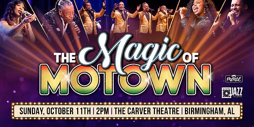The Magic of Motown - Birmingham, AL