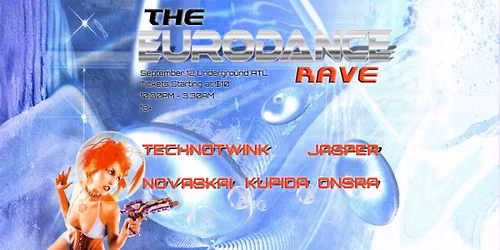 Eurodance Rave 2.0 | Underground Atlanta