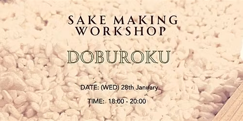 SAKE MAKING WORKSHOP