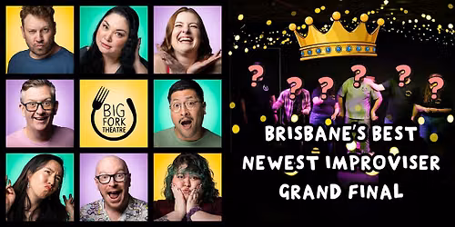 Brisbane's Best Newest Improviser Grand Final (improv comedy competition)