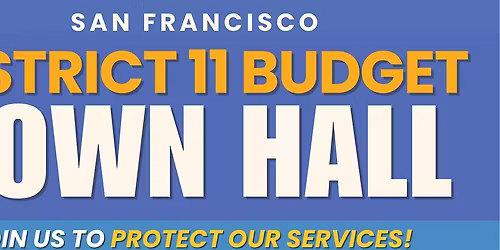 District 11 Budget Town Hall