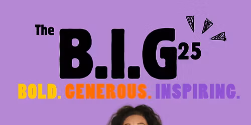 The B.I.G 25.