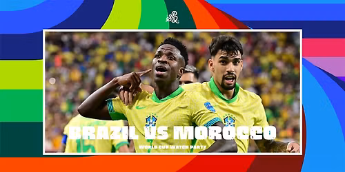 World Cup Watch Party Brazil vs Morocco