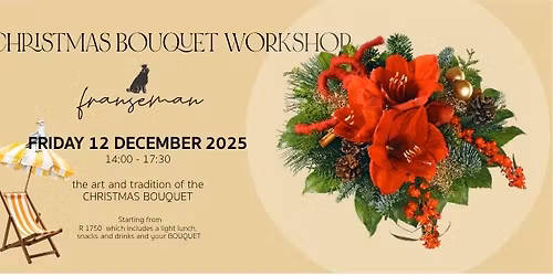FRANSEMAN CHRISTMAS BOUQUET MASTER CLASS