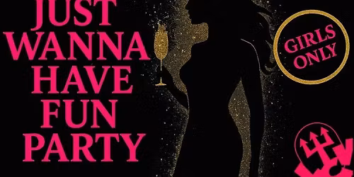 Girls Just Wanna Have Fun Party - in Leeheim - Girls Only