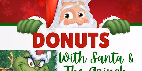 Donuts with Santa and The Grinch