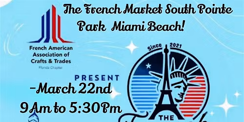 THE FRENCH MARKET SOUTH POINTE PARK MARCH 22ND!