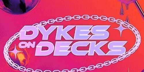 Dykes On Decks