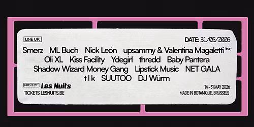 Smerz - ML Buch - Nick Leo\u0301n & many more \u2022 Les Nuits Botanique 2026