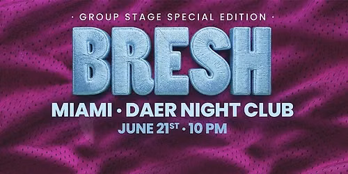 BRESH | DAER Nightclub 