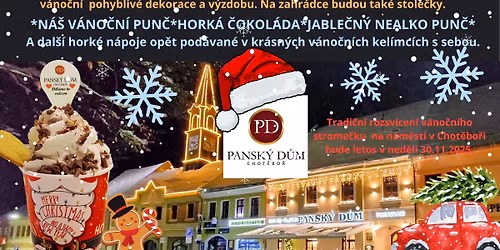 Rozsv\u00edcen\u00ed strome\u010dku- v\u00e1no\u010dn\u00ed pun\u010d i hork\u00e1 \u010dokol\u00e1da p\u0159ed restaurac\u00ed Pansk\u00fd d\u016fm Chot\u011bbo\u0159.