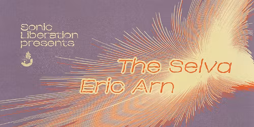 SL: The Selva (pt), Eric Arn (usa)