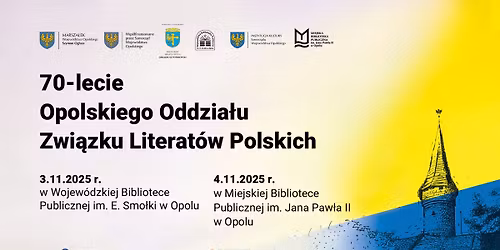 70-lecie Opolskiego Oddzia\u0142u Zwi\u0105zku Literat\u00f3w Polskich
