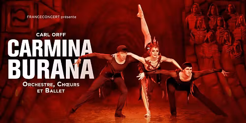 CARMINA BURANA "Ballet Choeurs & Orchestre"