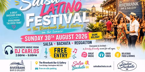  Bank Holiday Salsa Latino Festival at The Riverbank Bar & Gallery, Trent Bridge