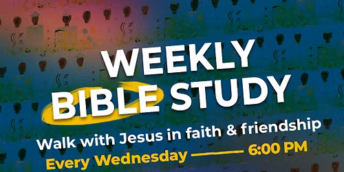 Weekly Wednesday bible study 