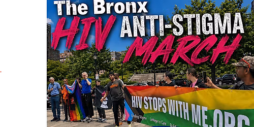 The Bronx Anti-HIV Stigma March and Health Fair