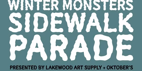 Winter Monsters Sidewalk Parade