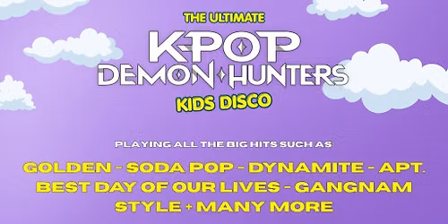 Ultimate K-POP Demon Hunters Kids Disco - Bournemouth