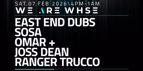 We Are WHSE Presents: East End Dubs