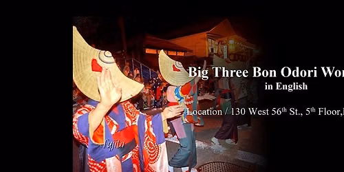 Big Three Bon Odori Workshop in English (Free Public Program)
