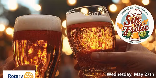 Sip 'n Frolic 2026 - Sip, Savor, and Support Something That Matters