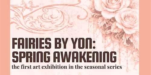 Fairies By Yon: Spring Awakening
