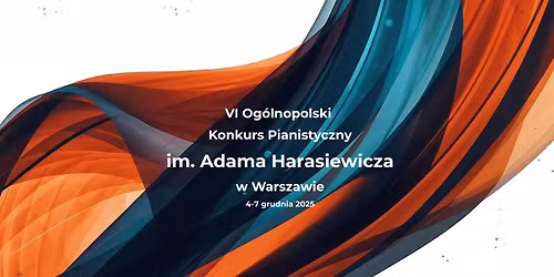 VI Og\u00f3lnopolski Konkurs Pianistyczny im. Adama Harasiewicza w Warszawie 