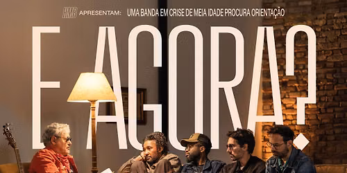 E Agora - Um concerto Terapia com HMB e TIM