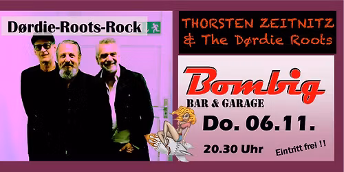 Zeitnitz &The D\u00f8rdie Roots live im bombig