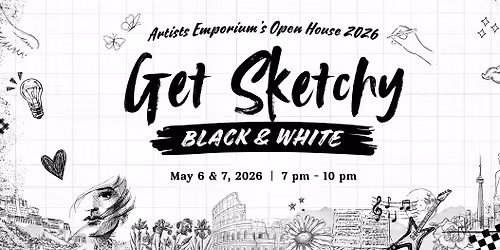 Artists Emporium's Open House 2026 - Get Sketchy - FREE ENTRY