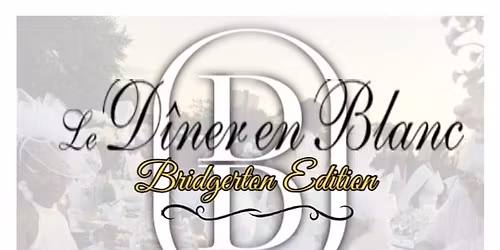 Diner En Blanc "BRIDGERTON EDITION"