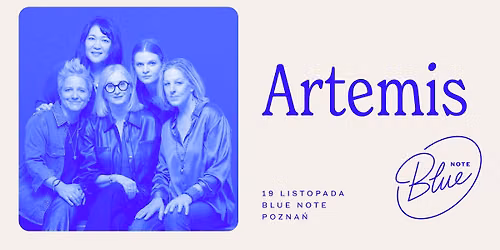Artemis | Blue Note Pozna\u0144
