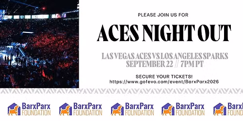 9\/22 at 7pm - LV Aces Basketball Game Fundraiser For The Barx Parx Foundation At Mandalay Bay