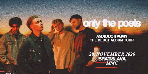 Only The Poets \u2022 Bratislava