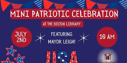Mini Patriotic Celebration at the Belton Library! 