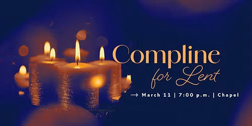 Compline for Lent