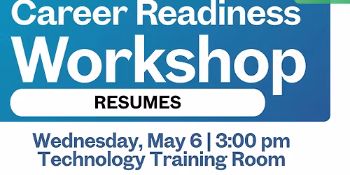 Career Readiness Workshop: Resumes