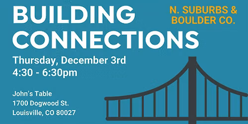 December Building Connections Networking Event (N. Suburbs & Boulder Co.)