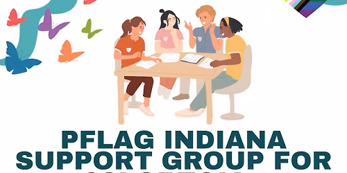 PFLAG Indiana Support Group for 2SLGBTQIA+ Community Members