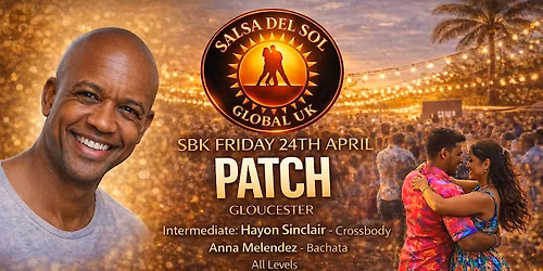 Salsa & Bachata   Friday 24th April at Patch Gloucester !