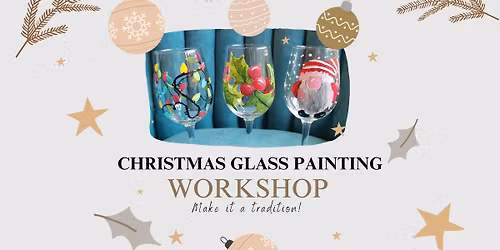 Christmas Wine Glass Painting Workshop \u2013 Thursday 4 December 2025