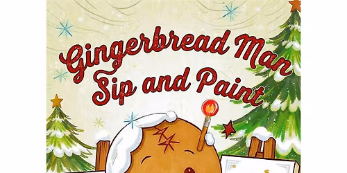 Gingerbread Man Sip & Paint