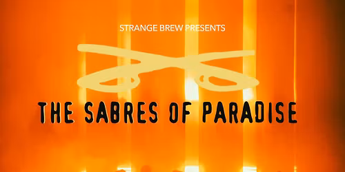 The Sabres of Paradise LIVE + special guests