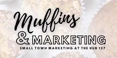 Muffins & Marketing - Gibson County, IN
