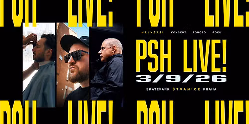 PSH live! - Mystic skatepark \u0160tvanice - Praha -  3. 9. 2026